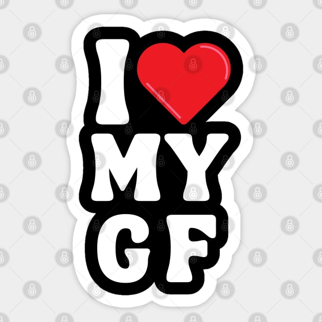 I Love My Girlfriend Sticker by Xtian Dela ✅